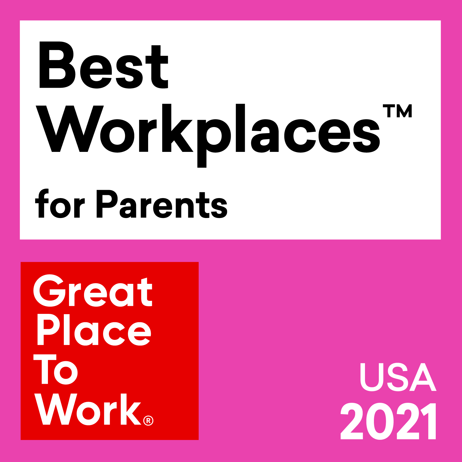 Best Workplaces for Parents. Great Place to Work, USA 2021
